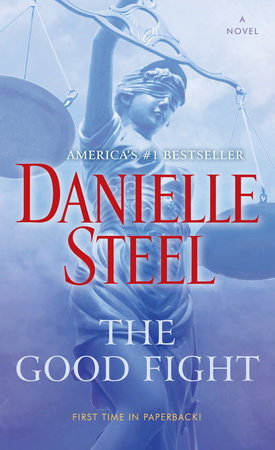 The Good Fight by Danielle Steel