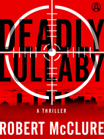 Deadly Lullaby by Robert McClure