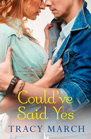 Could've Said Yes by Tracy March