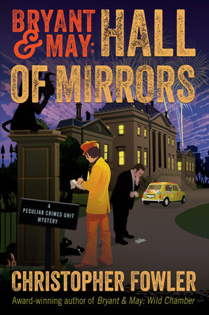 Bryant & May: Hall of Mirrors by Christopher Fowler