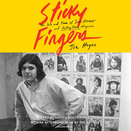 Sticky Fingers by Joe Hagan
