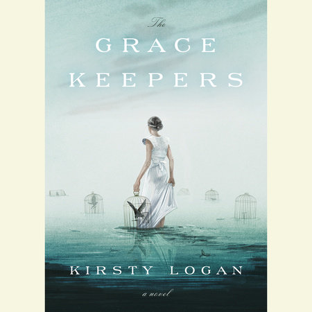 The Gracekeepers by Kirsty Logan