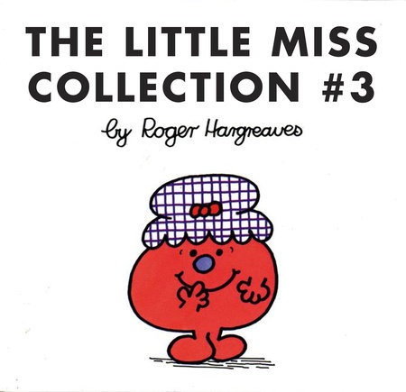 The Little Miss Collection #3 by Roger Hargreaves