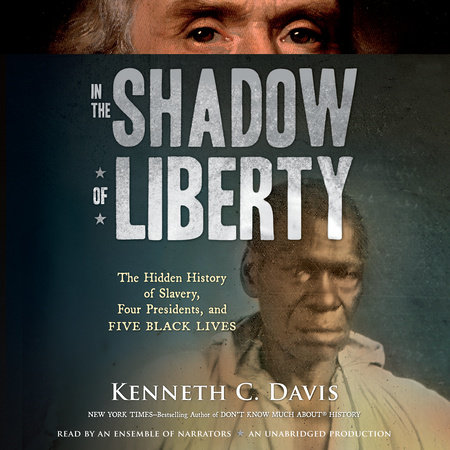 In the Shadow of Liberty by Kenneth C. Davis