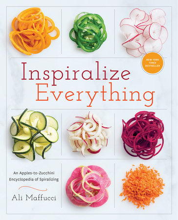 Inspiralize Everything by Ali Maffucci