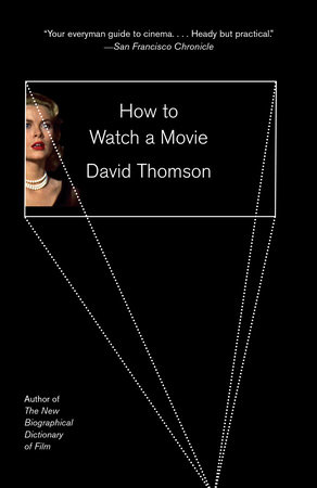 How to Watch a Movie by David Thomson