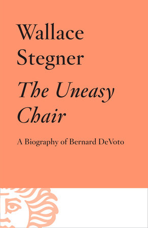 The Uneasy Chair by Wallace Stegner