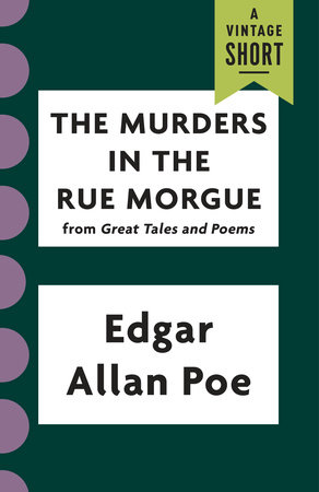 The Murders in the Rue Morgue by Edgar Allan Poe