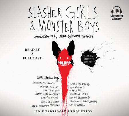 Slasher Girls & Monster Boys by April Genevieve Tucholke