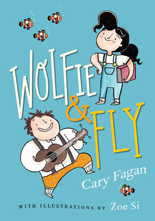 Wolfie and Fly by Cary Fagan