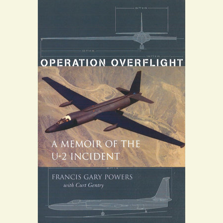 Operation Overflight by Francis Gary Powers and Curt Gentry