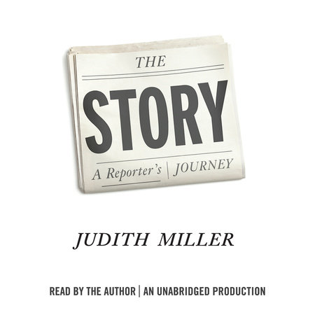 The Story by Judith Miller