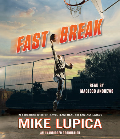 Fast Break by Mike Lupica