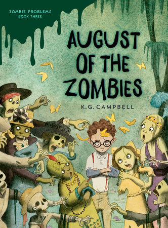 August of the Zombies by K. G. Campbell