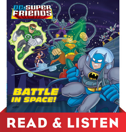 Battle in Space! (DC Super Friends) by Billy Wrecks