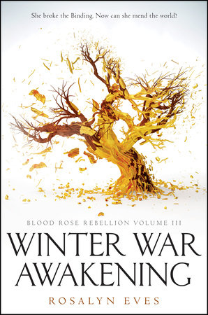 Winter War Awakening (Blood Rose Rebellion, Book 3) by Rosalyn Eves