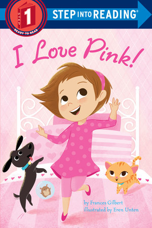 I Love Pink! by Frances Gilbert