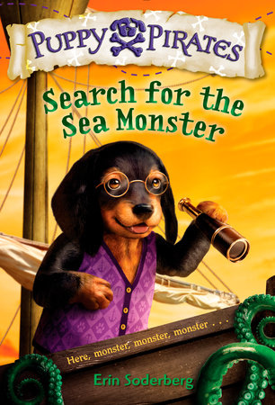 Puppy Pirates #5: Search for the Sea Monster by Erin Soderberg