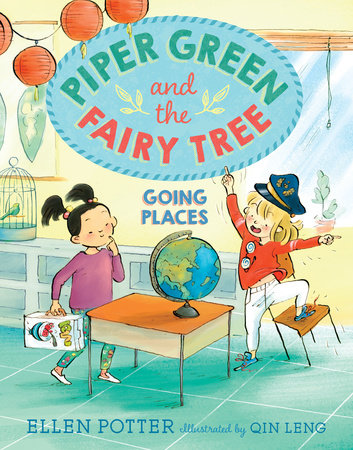 Piper Green and the Fairy Tree: Going Places by Ellen Potter