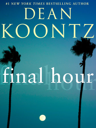 Final Hour (Novella) by Dean Koontz