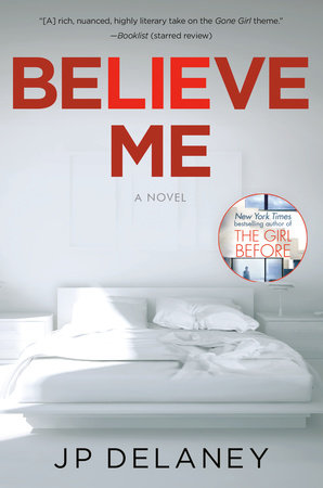 Believe Me by JP Delaney