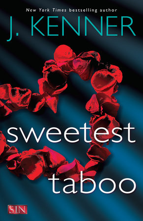 Sweetest Taboo by J. Kenner