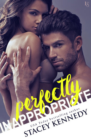 Perfectly Inappropriate by Stacey Kennedy
