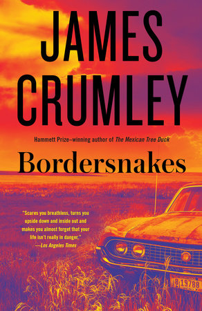 Bordersnakes by James Crumley