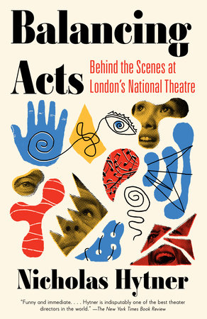 Balancing Acts by Nicholas Hytner