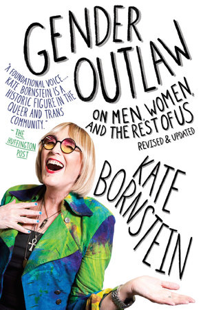 Gender Outlaw by Kate Bornstein