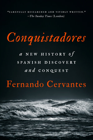 Conquistadores by Fernando Cervantes