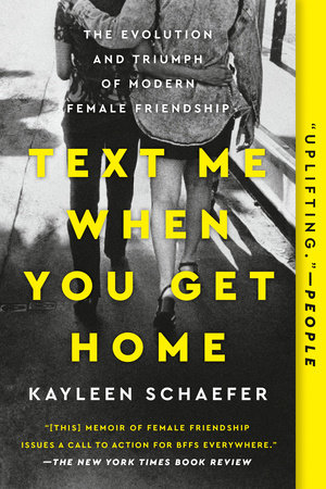 Text Me When You Get Home by Kayleen Schaefer