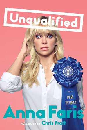 Unqualified by Anna Faris