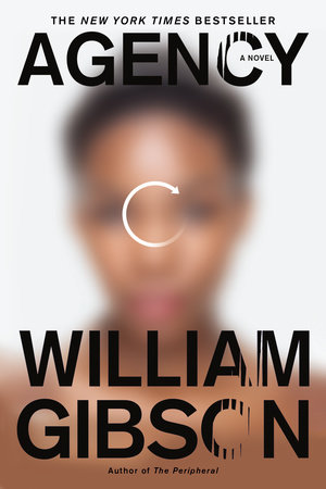 Agency by William Gibson