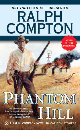 Ralph Compton Phantom Hill by Carlton Stowers and Ralph Compton