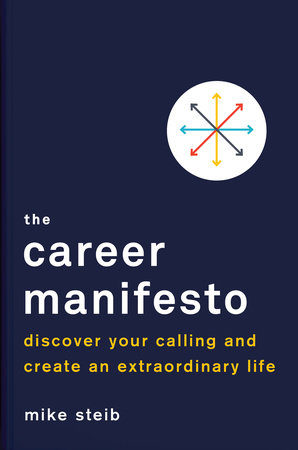 The Career Manifesto by Mike Steib