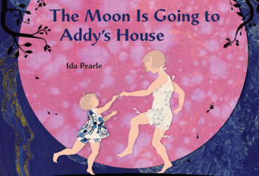 The Moon is Going to Addy's House