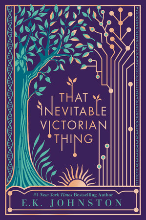 That Inevitable Victorian Thing by E.K. Johnston
