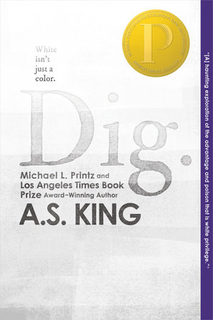 Dig by A.S. King