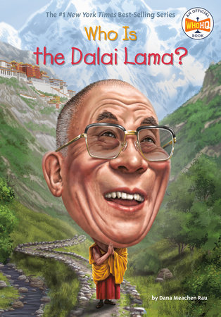 Who Is the Dalai Lama? by Dana Meachen Rau and Who HQ