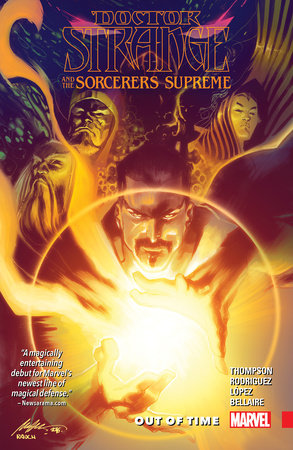 DOCTOR STRANGE AND THE SORCERERS SUPREME VOL. 1: OUT OF TIME by Robbie Thompson
