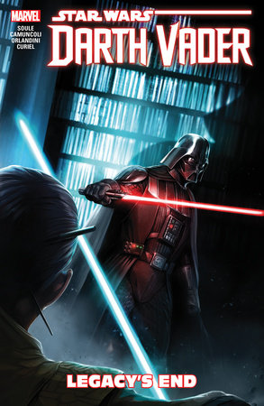 Star Wars: Darth Vader: Dark Lord Of The Sith Vol. 2 - Legacy's End by Charles Soule