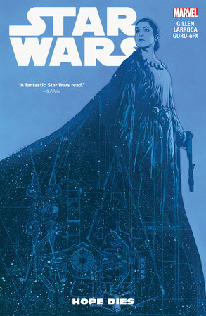STAR WARS VOL. 9: HOPE DIES by Kieron Gillen and Marvel Various