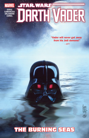 STAR WARS: DARTH VADER: DARK LORD OF THE SITH VOL. 3 - THE BURNING SEAS by Charles Soule