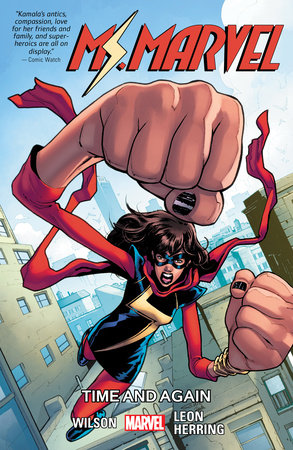 MS. MARVEL VOL. 10: TIME AND AGAIN by G. Willow Wilson, Saladin Ahmed and Hasan Minhaj