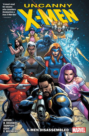UNCANNY X-MEN: X-MEN DISASSEMBLED by Ed Brisson and Marvel Various