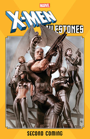 X-MEN MILESTONES: SECOND COMING by Christopher Yost and Marvel Various