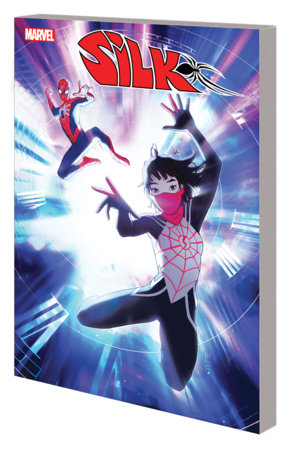 SILK: OUT OF THE SPIDER-VERSE VOL. 2 by Robbie Thompson and Dennis Hopeless
