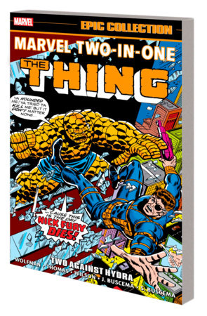 MARVEL TWO-IN-ONE EPIC COLLECTION: TWO AGAINST HYDRA by Marv Wolfman and Marvel Various