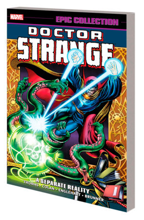 DOCTOR STRANGE EPIC COLLECTION: A SEPARATE REALITY [NEW PRINTING] by Roy Thomas and Marvel Various